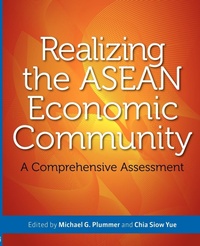 Enlarge image Cover: Realizing the Asean Economic Community: a Comprehensive Assessment - ISEAS