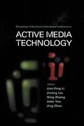 Cover: Active Media Technology - Proceedings Of The Second International Conference - World Scientific Publishing Co Pte Ltd