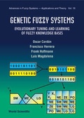 Cover: Genetic Fuzzy Systems: Evolutionary Tuning And Learning Of Fuzzy Knowledge Bases - World Scientific Publishing Co Pte Ltd
