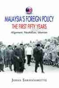 Cover: Malaysia's Foreign Policy: the First Fifty Years - ISEAS