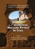 Cover: Theoretical Nuclear Physics In Italy, Proceedings Of The 9th Conference On Problems In Theoretical Nuclear Physics - World Scientific Publishing Co Pte Ltd