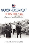 Cover: Malaysia's Foreign Policy: the First Fifty Years - ISEAS