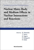Cover: Nuclear Many-body And Medium Effects In Nuclear Interactions And Reactions, Proceedings Of The Kyudai-rcnp International Symposium - World Scientific Publishing Co Pte Ltd