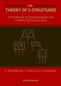 Cover: Theory Of 2-structures, The: A Framework For Decomposition And Transformation Of Graphs - World Scientific Publishing Co Pte Ltd