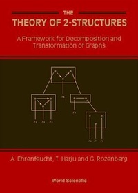 Enlarge image Cover: Theory Of 2-structures, The: A Framework For Decomposition And Transformation Of Graphs - World Scientific Publishing Co Pte Ltd