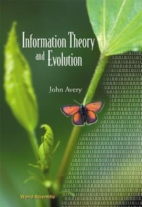 Abbildung von: Information Theory And Evolution - World Scientific Publishing Co Pte Ltd