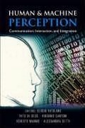 Cover: Human And Machine Perception: Communication, Interaction, And Integration - World Scientific Publishing Co Pte Ltd