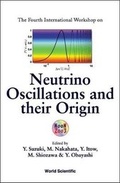 Cover: Neutrino Oscillations And Their Origin - Proceedings Of The Fourth International Workshop - World Scientific Publishing Co Pte Ltd