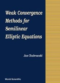 Abbildung von: Weak Convergence Methods For Semilinear Elliptic Equations - World Scientific Publishing Co Pte Ltd