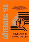 Cover: Novelties In String Theory - Proceedings Of The Johns Hopkins Workshop On Current Problems In Particle Theory 22 - World Scientific Publishing Co Pte Ltd