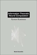 Cover: Information Theoretic Neural Computation - World Scientific Publishing Co Pte Ltd
