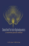 Cover: Smoothed Particle Hydrodynamics: A Meshfree Particle Method - World Scientific Publishing Co Pte Ltd