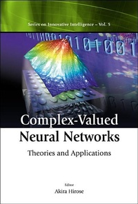 Enlarge image Cover: Complex-valued Neural Networks: Theories And Applications - World Scientific Publishing Co Pte Ltd