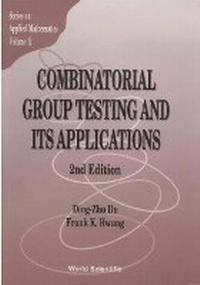 Enlarge image Cover: Combinatorial Group Testing And Its Applications (2nd Edition) - World Scientific Publishing Co Pte Ltd