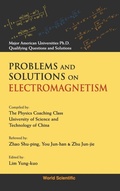Cover: Problems And Solutions On Electromagnetism - World Scientific Publishing Co Pte Ltd
