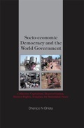 Cover: Socio-economic Democracy And The World Government: Collective Capitalism, Depovertization, Human Rights, Template For Sustainable Peace - World Scientific Publishing Co Pte Ltd