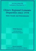 Cover: China's Regional Economic Disparities Since 1978: Main Trends And Determinants - World Scientific Publishing Co Pte Ltd