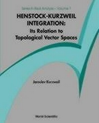 Abbildung von: Henstock-kurzweil Integration: Its Relation To Topological Vector Spaces - World Scientific Publishing Co Pte Ltd