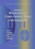 Cover: Advanced Mathematical And Computational Tools In Metrology Iv - World Scientific Publishing Co Pte Ltd