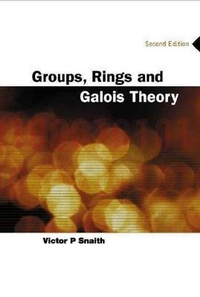 Abbildung von: Groups, Rings And Galois Theory (2nd Edition) - World Scientific Publishing Co Pte Ltd