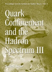 Enlarge image Cover: Quark Confinement And The Hadron Spectrum Iii - World Scientific Publishing Co Pte Ltd