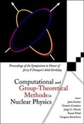 Cover: Computational And Group-theoretical Methods In Nuclear Physics, Proceedings Of The Symposium In Honor Of Jerry P Draayer's 60th Birthday - World Scientific Publishing Co Pte Ltd