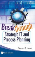 Cover: Breakthrough Strategic It And Process Planning - World Scientific Publishing Co Pte Ltd