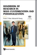 Cover: Handbook Of Research In Mass Customization And Personalization (In 2 Volumes) - World Scientific Publishing Co Pte Ltd
