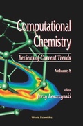 Bild: Computational Chemistry: Reviews Of Current Trends, Vol. 8 - World Scientific Publishing Co Pte Ltd
