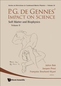 Cover: P.g. De Gennes' Impact On Science - Volume Ii: Soft Matter And Biophysics - World Scientific Publishing Co Pte Ltd