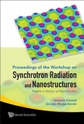 Cover: Synchrotron Radiation And Nanostructures: Papers In Honour Of Paolo Perfetti - Proceedings Of The Workshop - World Scientific Publishing Co Pte Ltd