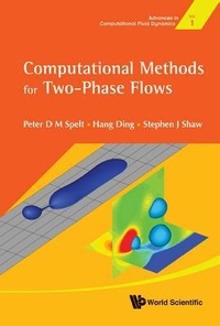 Enlarge image Cover: Computational Methods For Two-phase Flows - World Scientific Publishing Co Pte Ltd