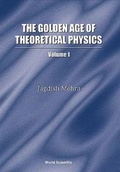 Cover: Golden Age Of Theoretical Physics, The (Boxed Set Of 2 Volumes) - World Scientific Publishing Co Pte Ltd