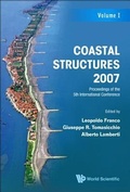 Bild: Coastal Structures 2007 - Proceedings Of The 5th International Conference (Cst07) (In 2 Volumes) - World Scientific Publishing Co Pte Ltd