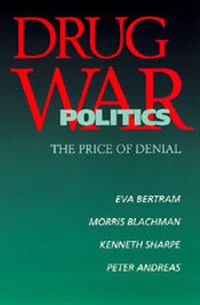 Enlarge image Cover: Drug War Politics - University of California Press