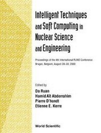 Enlarge image Cover: Intelligent Techniques And Soft Computing In Nuclear Science And Engineering - Proceedings Of The 4th International Flins Conference - World Scientific Publishing Co Pte Ltd