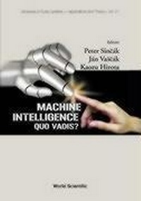 Enlarge image Cover: Machine Intelligence: Quo Vadis? - World Scientific Publishing Co Pte Ltd