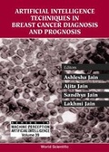 Cover: Artificial Intelligence Techniques In Breast Cancer Diagnosis And Prognosis - World Scientific Publishing Co Pte Ltd