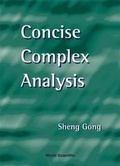 Cover: Concise Complex Analysis - World Scientific Publishing Co Pte Ltd