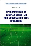 Bild: Approximation By Complex Bernstein And Convolution Type Operators - World Scientific Publishing Co Pte Ltd