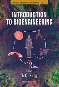 Enlarge image Cover: Introduction To Bioengineering - World Scientific Publishing Co Pte Ltd