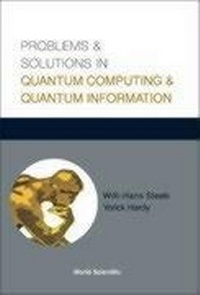 Enlarge image Cover: Problems And Solutions In Quantum Computing And Quantum Information - World Scientific Publishing Co Pte Ltd