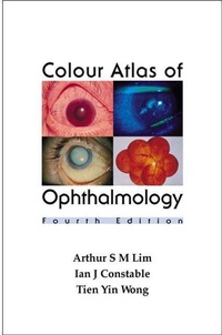 Enlarge image Cover: Colour Atlas Of Ophthalmology (Fourth Edition) - World Scientific Publishing Co Pte Ltd