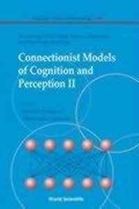 Enlarge image Cover: Connectionist Models Of Cognition And Perception Ii - Proceedings Of The Eighth Neural Computation And Psychology Workshop - World Scientific Publishing Co Pte Ltd