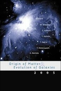 Enlarge image Cover: Origin Of Matter And Evolution Of Galaxies 2003 - World Scientific Publishing Co Pte Ltd
