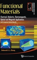 Cover: Functional Materials: Electrical, Dielectric, Electromagnetic, Optical And Magnetic Applications - World Scientific Publishing Co Pte Ltd
