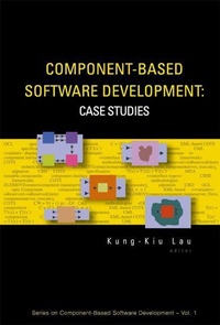 Enlarge image Cover: Component-based Software Development: Case Studies - World Scientific Publishing Co Pte Ltd