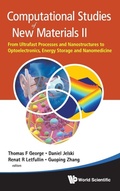 Cover: Computational Studies Of New Materials Ii: From Ultrafast Processes And Nanostructures To Optoelectronics, Energy Storage And Nanomedicine - World Scientific Publishing Co Pte Ltd