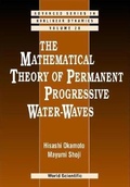 Cover: Mathematical Theory Of Permanent Progressive Water-waves, The - World Scientific Publishing Co Pte Ltd