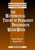 Cover: Mathematical Theory Of Permanent Progressive Water-waves, The - World Scientific Publishing Co Pte Ltd